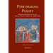 Performing Polity: Women and Agency in the Anglo-French Tradition, 1385-1620