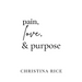 Pain, Love, and Purpose