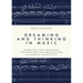 Dreaming and Thinking in Music: Exercises for Exploring Inspiration and Imagination in Musical Creativity