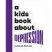 A Kids Book about Depression