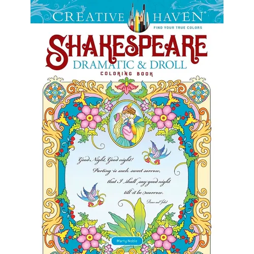 Creative Haven Shakespeare Dramatic & Droll Coloring Book