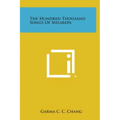 The Hundred Thousand Songs of Milarepa