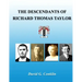 The Descendants of Richard Thomas Taylor