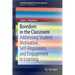 Boredom in the Classroom: Addressing Student Motivation, Self-Regulation, and Engagement in Learning
