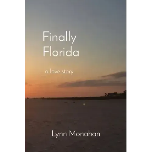 Finally Florida: a love story