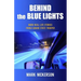 Behind The Blue Lights