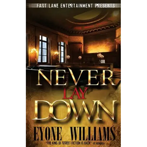 Never Lay Down (Fast Lane Entertainment)
