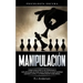 Manipulación: Psicología oscura - Cómo analizar a las personas e influenciarlas para que hagan lo que quieras usando la PNL y la persuasión subliminal