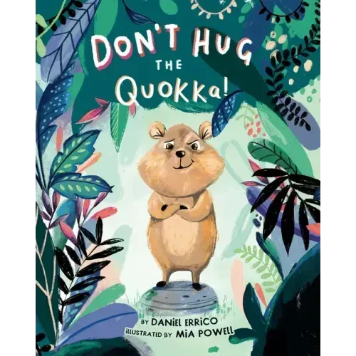 Don't Hug the Quokka!