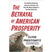 The Betrayal of American Prosperity
