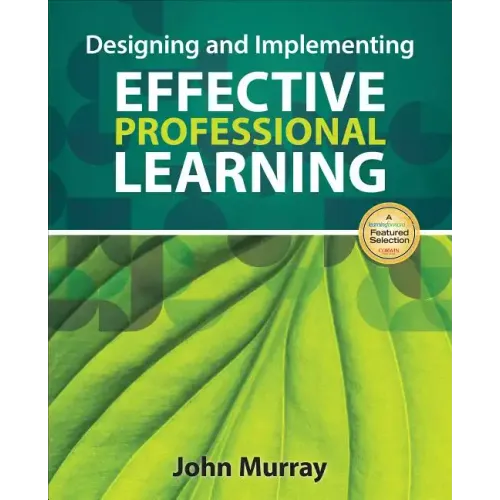 Designing and Implementing Effective Professional Learning