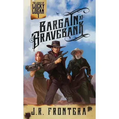 Bargain at Bravebank: A Western Scifi Adventure