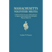 Records of the Massachusetts Volunteer Militia, Called Out by the Governor of Massachusetts to Suppress a Threatened Invasion During the War of 1812-1