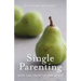 Single Parenting with the Fruit of the Spirit