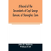 A record of the descendants of Capt. George Denison, of Stonington, Conn. With notices of his father and brothers, and some account of other Denisons