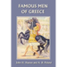 Famous Men of Greece (Yesterday's Classics)
