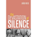 Devastation of Silence