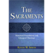 The Sacraments: Historical Foundations and Liturgical Theology