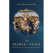 The Prince of Peace: Meditations for Advent and Christmas