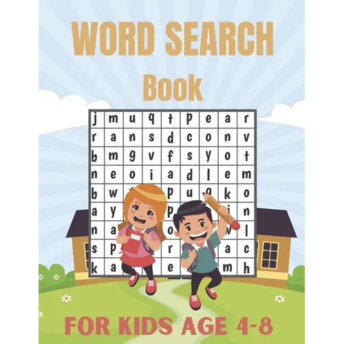 Word Search Book For Kids Age 4-8: Connect The Word Search Puzzles Book For Smart Kids 4-8 8-12 Brain Workbook for Games, Puzzles, and Problem-Solving