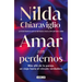 Amar Sin Perdernos / Loving Without Losing Ourselves