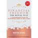 Financial Freedom the Royal Way: 7 Commandments From the Networking Queen of Real Estate