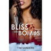 Bliss and Bombs