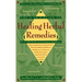 The A-Z Guide to Healing Herbal Remedies: Over 100 Herbs and Common Ailments