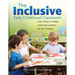 The Inclusive Early Childhood Classroom: Easy Ways to Adapt Learning Centers for All Children