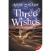 Three Wishes