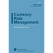 Currency Risk Management: Selected Research Papers
