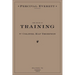 The Book of Training by Colonel Hap Thompson of Roanoke, Va, 1843: Annotated from the Library of John C. Calhoun