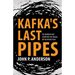 Kafka's Last Pipes: The Burrow and Josephine the Singer, or the Mouse Folk