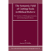 The Semantic Field of Cutting Tools in Biblical Hebrew