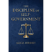 The Discipline of Self-Government