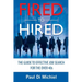 Fired to Hired: The Guide to Effective Job Search for the Over 40s