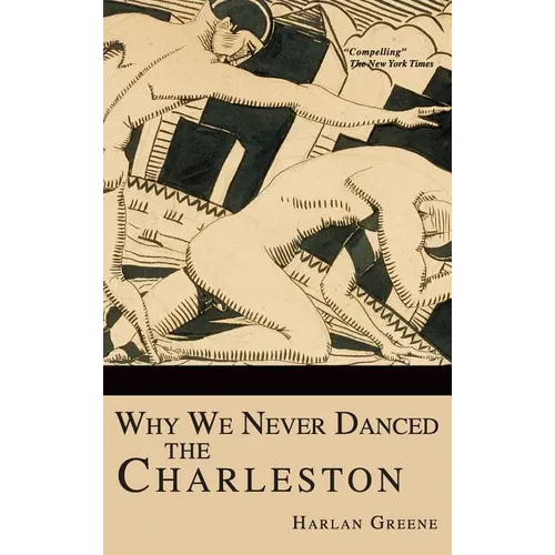 Why We Never Danced the Charleston