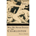 Why We Never Danced the Charleston