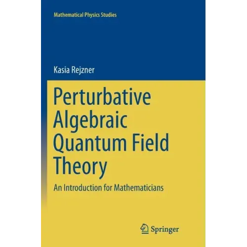 Perturbative Algebraic Quantum Field Theory: An Introduction for Mathematicians