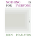 Nothing Is for Everyone