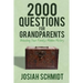 2000 Questions for Grandparents: Unlocking Your Family's Hidden History