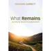 What Remains: Journeying Beyond Evangelicalism