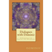 Dialogues with Dominic: A Chronicle of Inquiry and Awakening