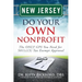 New Jersey Do Your Own Nonprofit: The ONLY GPS You Need for 501c3 Tax Exempt Approval