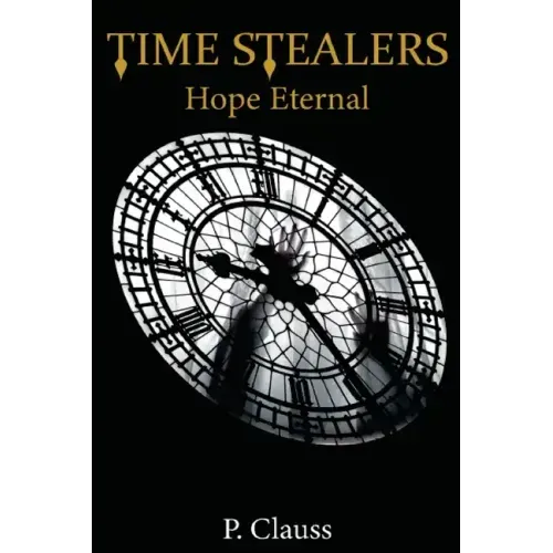 Time Stealers: Hope Eternal
