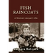 Fish Raincoats: A Woman Lawyer's Life