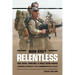 Relentless: Dean Stott: from Special Operations to World Record Breaker