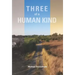 Three of a Human Kind