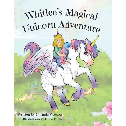 Whitlee's Magical Unicorn Adventure