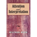 Attention and Interpretation